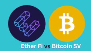 Ether Fi vs Bitcoin SV