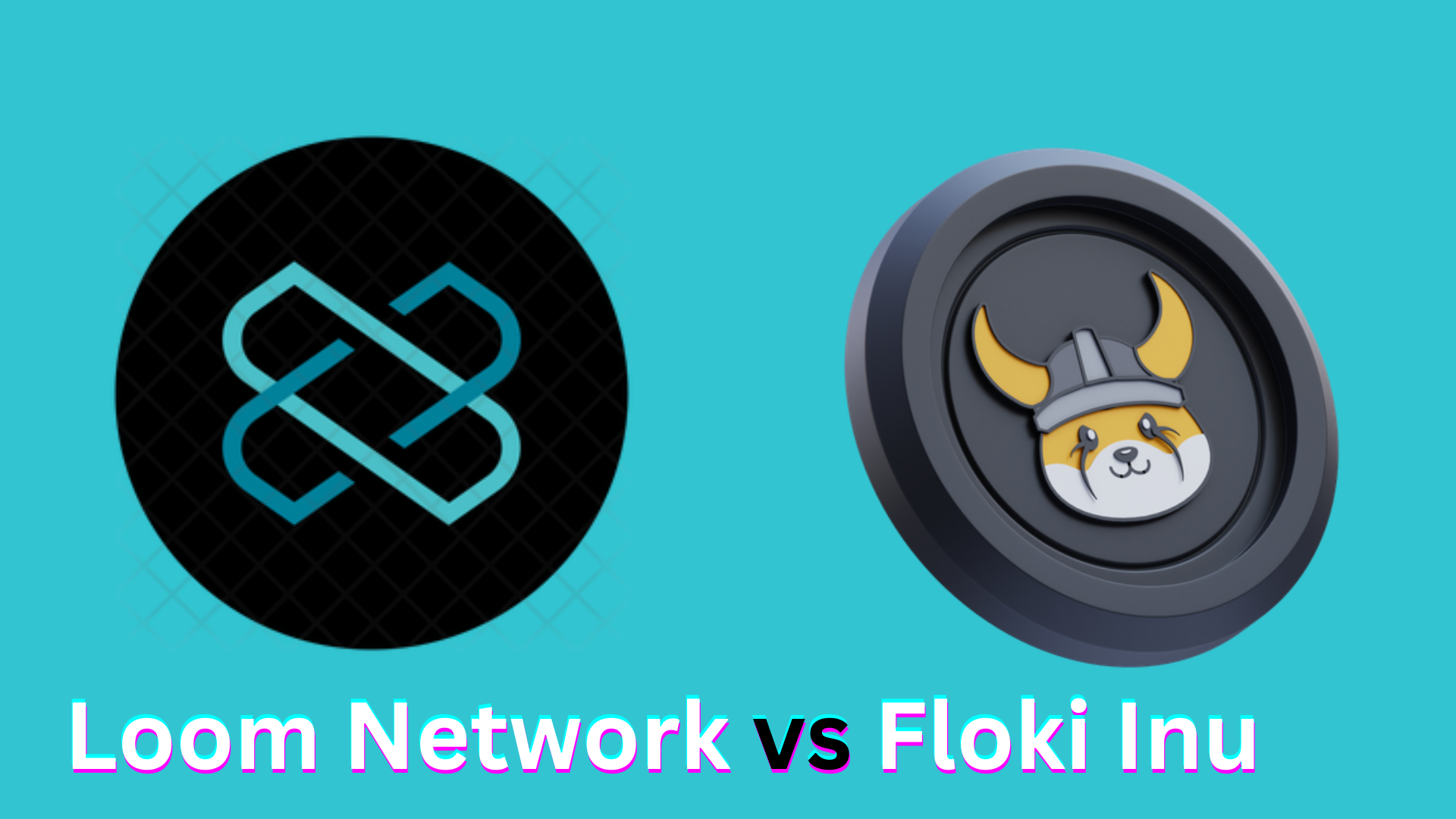 Loom Network LOOM vs Floki Inu FLOKI